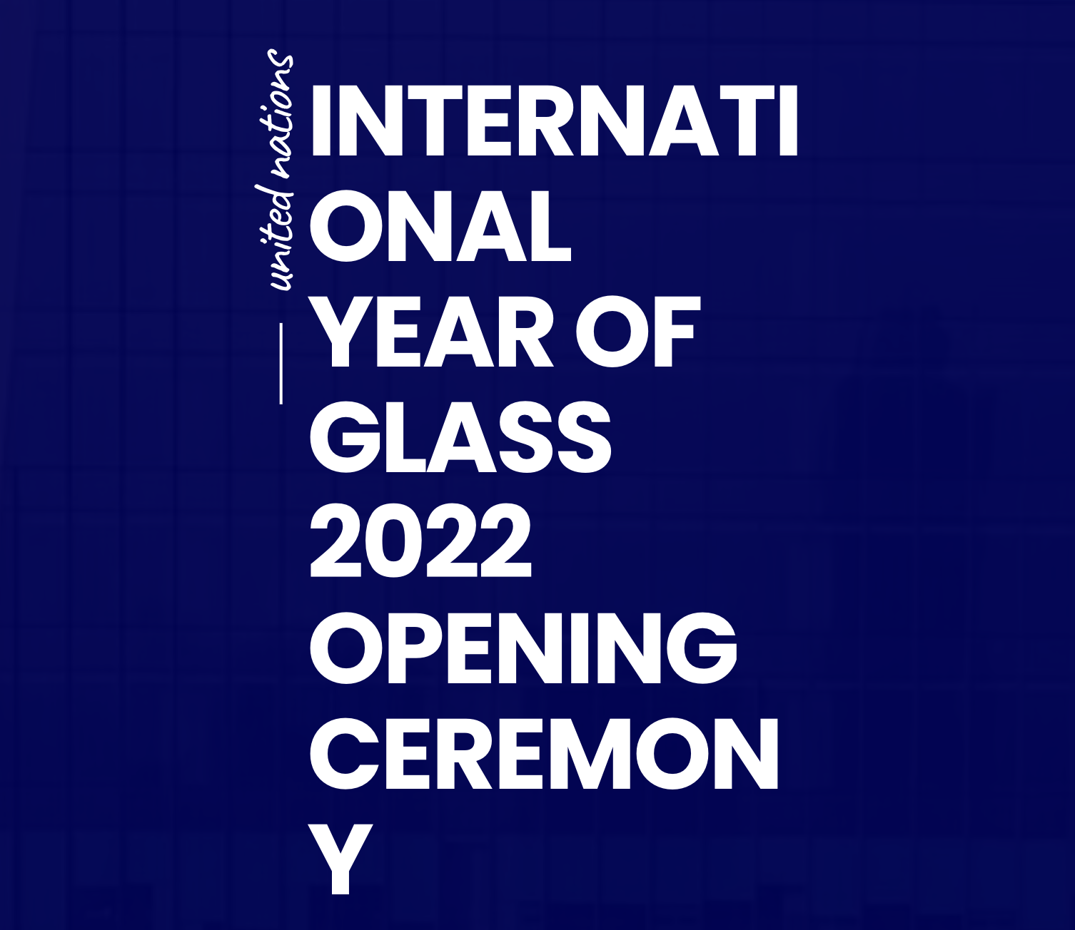 Ceremonia de apertura 2022 Año Internacional del Vidrio IYOG2022