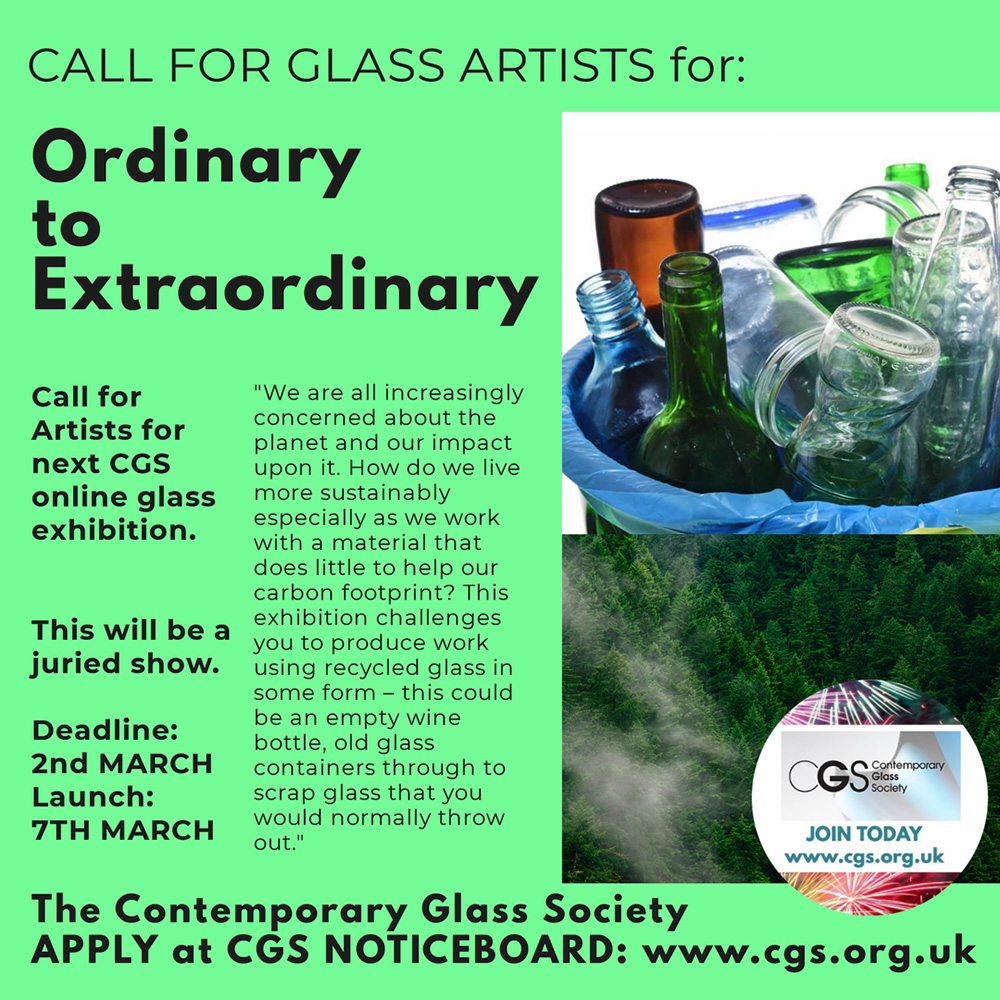 CALL TO GLASS ARTISTS for: “Ordinary to Extraordinary”- 7th March – 25th April.