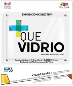 Exposición colectiva +QUE VIDRIO, 29 de septiembre en la sala RG de la Fundación CELARG, Venezuela