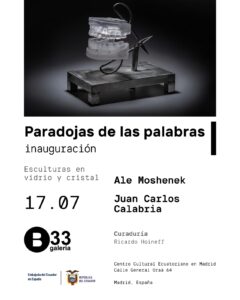 exposición de arte contemporáneo en vidrio arte en vidrio Madrid Ale Moshenek Juan Carlos Calabria Galería B33 Centro Cultural Ecuatoriano en Madrid exposición de vidrio contemporáneo