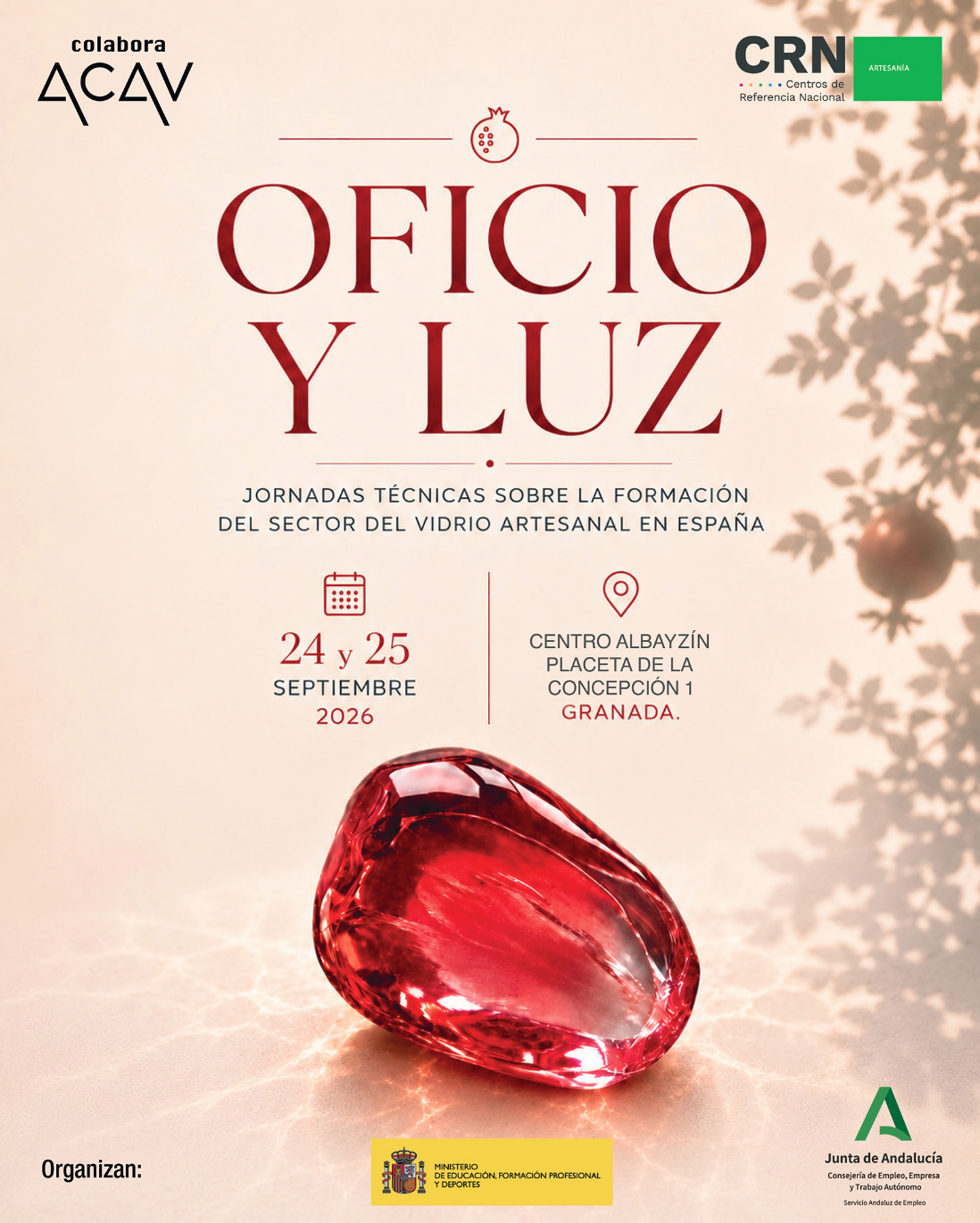 Oficio y Luz son unas jornadas técnicas sobre la formación, el aprendizaje y la transmisión del vidrio artesanal en España, celebradas los días 24 y 25 de septiembre de 2026 en el Centro Albayzín de Granada, con participación presencial y online gratuita.